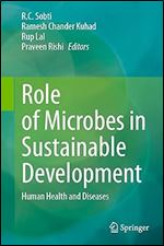 Role of Microbes in Sustainable Development: Human Health and Diseases