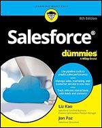 Salesforce For Dummies (For Dummies: Learning Made Easy) Ed 8