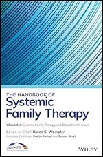 The Handbook of Systemic Family Therapy, Systemic Family Therapy and Global Health Issues (The Handbook of Systemic Family Therapy, Volume 4)