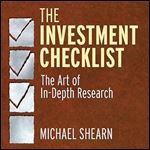 The Investment Checklist: The Art of In-Depth Research [A [Audiobook]