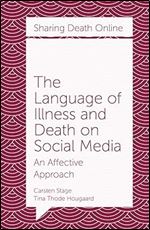 The Language of Illness and Death on Social Media: An Affective Approach (Sharing Death Online)