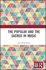 The Popular and the Sacred in Music