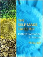 The Self-Made Tapestry Pattern Formation in Nature