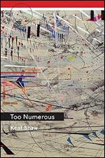 Too Numerous (Juniper Prize for Poetry)