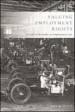 Valuing Employment Rights: A Study of Remedies in Employment Law