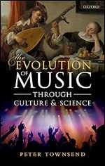 Evolution of Music Through Culture and Science