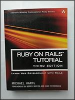 Ruby on Rails Tutorial: Learn Web Development With Rails (Addison-Wesley Professional Ruby) Ed 3