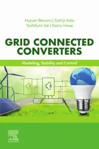 Grid Connected Converters: Modeling, Stability and Control