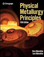 Physical Metallurgy Principles (MindTap Course List) Ed 5