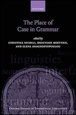 The Place of Case in Grammar (Oxford Studies in Theoretical Linguistics)