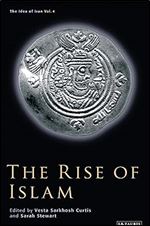 The Rise of Islam (The Idea of Iran)