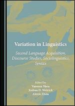 Variation in Linguistics: Second Language Acquisition, Discourse Studies, Sociolinguistics, Syntax