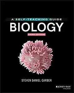 Biology: A Self-Teaching Guide (Wiley Self-Teaching Guides), 3rd Edition