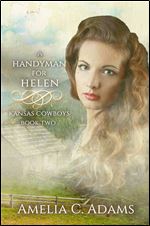 A Handyman for Helen (Kansas Cowboys Book 2)