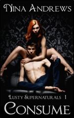 Consume (Lusty Supernaturals Book 1)