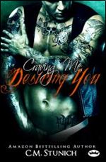 Craving Me, Desiring You ('Triple M' MC Series) (Volume 4)