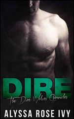 Dire (The Dire Wolves Chronicles) (Volume 1)