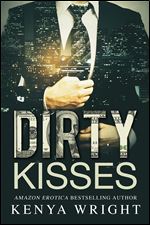 Dirty Kisses: Interracial Russian Mafia Romance (The Lion and the Mouse Book 1)