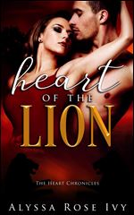 Heart of the Lion (The Heart Chronicles Book 2)
