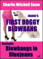 JoAnne's First Doggy Blow-Bang (Bestiality Blow-Bangs in Bluejeans #7)