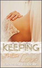 Keeping Their Love (The Griffin Brothers) (Volume 7)