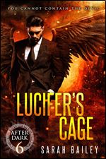 Lucifer's Cage: A Paranormal Romance (After Dark Book 6)