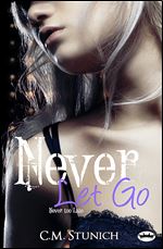 Never Let Go (Never too Late (Never say Never))