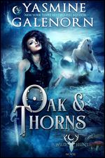 Oak & Thorns (Wild Hunt) (Volume 2)