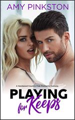 Playing for Keeps: Hardwood Country Club Romantic Comedies Book 3