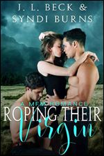 Roping Their Virgin: A MFM Romance (Trio of Lovers Trilogy Book 1)