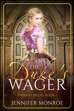 The Duke's Wager: Defiant Brides Book 1