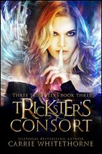 Tricksters Consort (Three Tricksters Book 3)