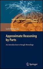 Approximate Reasoning by Parts: An Introduction to Rough Mereology