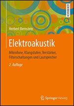 Elektroakustik: Mikrofone, Klangstufen, Verstarker, Filterschaltungen und Lautsprecher? 2nd Edition [German]