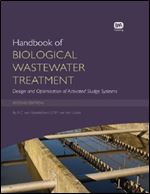 Handbook of Biological Wastewater Treatment: Design and Optimisation of Activated Sludge Systems, 2nd Edition