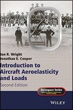 Introduction to Aircraft Aeroelasticity and Loads, 2nd Edition