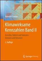 Klimawirksame Kennzahlen Band II: Amerika, Nahost und Sudasien, Ostasien und Ozeanien [German]