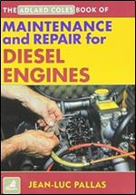 Maintenance and Repair Manual for Diesel Engines (Adlard Coles Book of)