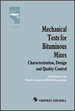 Mechanical Tests for Bituminous Mixes: Characterization, Design and Quality Control