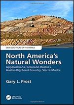 North America's Natural Wonders: Appalachians, Colorado Rockies, Austin-Big Bend Country, Sierra Madre