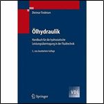 Olhydraulik: Handbuch fur die hydrostatische Leistungsubertragung in der Fluidtechnik (VDI-Buch) (German Edition) [German]