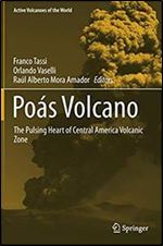 Poas Volcano: The Pulsing Heart of Central America Volcanic Zone