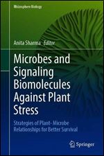 Microbes and Signaling Biomolecules Against Plant Stress