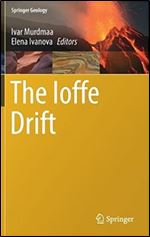 The Ioffe Drift (Springer Geology)