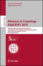 Advances in Cryptology ASIACRYPT 2019