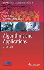 Algorithms and Applications: ALAP 2018 (Smart Innovation, Systems and Technologies, 88)