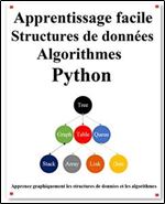 Apprentissage facile Structures de donnees et algorithmes Python