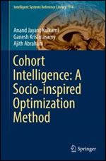 Cohort Intelligence: A Socio-inspired Optimization Method