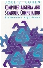 Computer Algebra and Symbolic Computation: Elementary Algorithms