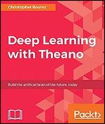 Deep Learning with Theano by Bourez